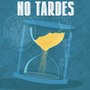 No Tardes