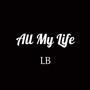 All My Life (Explicit)