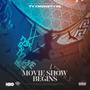 The Movie Show Begins (Explicit)