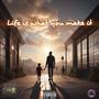 Life Is What You Make It (feat. SlangBaby Suavo) [Explicit]