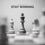 Stay Winning (Explicit)