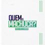 Quem te Machuca? (feat. Wud DJ)