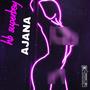 AJANA (Radio Edit) [Explicit]