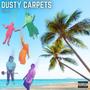 Dusty Carpets, Vol. 2 (Explicit)