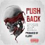 PUSH BACK (feat. BG Flores , Tailor Swizz & Roochiey ) [Explicit]