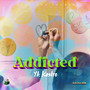 Addicted (Explicit)