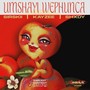 Umshayi Wephunca (Explicit)