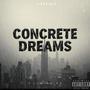 Concrete Dreams (Explicit)