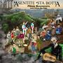 'A sentite 'sta botta (feat. Mikele Buonocore & Paese Mio Bello) [Explicit]