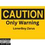 Only Warning (Explicit)