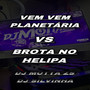 VEM VEM PLANETÁRIA vs BROTA NO HELIPA (Explicit)