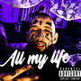 All My Life (Explicit)