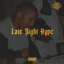 Late Night Hype (Explicit)