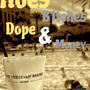 Hoes,B1tches,Dope, & Money (Explicit)