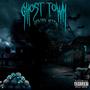 Ghost Town (Explicit)