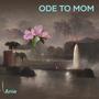 Ode to Mom