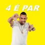 4 É PAR (Explicit)