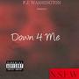 Down 4 Me (Explicit)