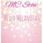 Mello Melanotan (Explicit)