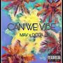 Can We Vibe (feat. Doja) [Explicit]