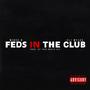 Feds in the club (feat. Eli Myles) [Explicit]