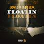 Floatin (feat. Brian B.) [Explicit]