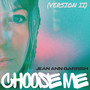 Choose Me (Version II)