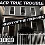 HEART OF THE TRENCHES (Explicit)