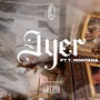 Ayer (feat. T.MONTANA) [Explicit]