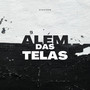 Além das Telas (Explicit)