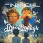 Financial Breakthrough (feat. Siich YK)