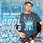 Welcome To Cool World (Explicit)