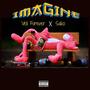 Imagine (feat. Sako) [Explicit]