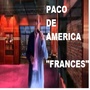 Paco de América - Francés