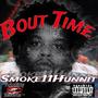 Bout Time (Explicit)