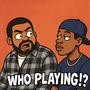 Who Playing (Explicit)