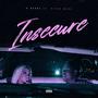 Insecure (feat. Kiddo Marv) [Explicit]