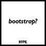 bootstrap?