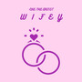 Wifey (Explicit)