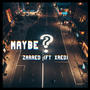 Maybe I (feat. XRED) [Explicit]