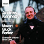 Andrew Kennedy Sings Arias by Mozart, Gluck & Berlioz