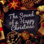 The Sound of a Happy Christmas