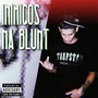 Inimigos na blunt (Explicit)