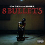 8 Bullets (feat. 田中雄士) [Explicit]