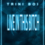 Live in this ***** (Explicit)