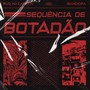 Sequência De Botadão (Explicit)