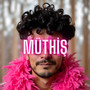 MÜTHİŞ (Explicit)