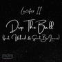 Drop The Ball (feat. Wiked & Saint BaLenci) [Explicit]