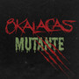 Mutante (Explicit)