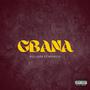 Gbana (feat. Big Rich) [Produced by Onix beats.] [Explicit]